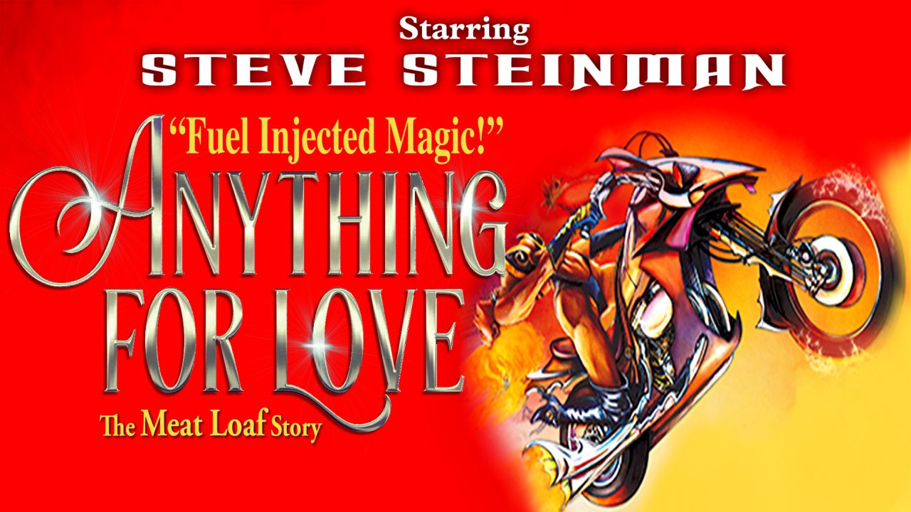 Anything For Love &#8211; The Meat Loaf Story