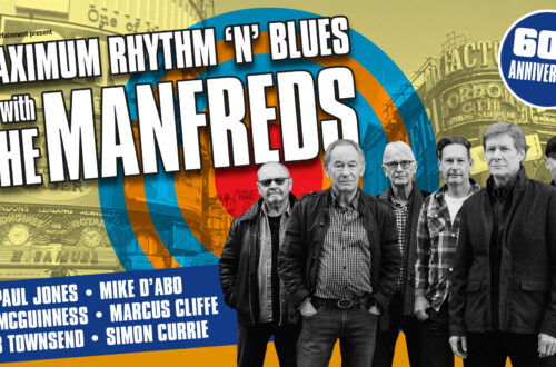 Maximum Rhythm ‘N’ Blues with The Manfreds: The 60th Anniversary Tour