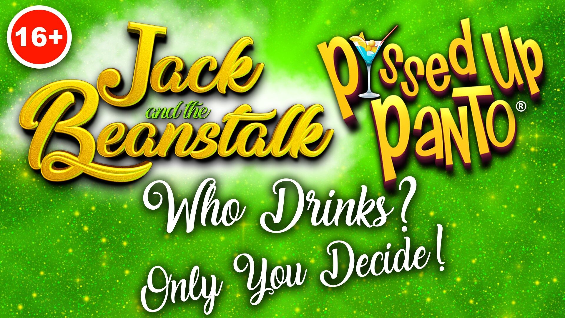 Jack and the Beanstalk: P*ssed Up Panto