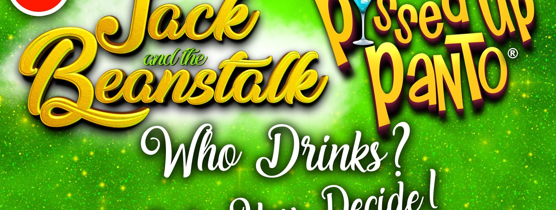 Jack and the Beanstalk: P*ssed Up Panto