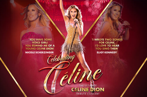 Celebrating Céline &#8211; The Ultimate Céline Dion Tribute Concert