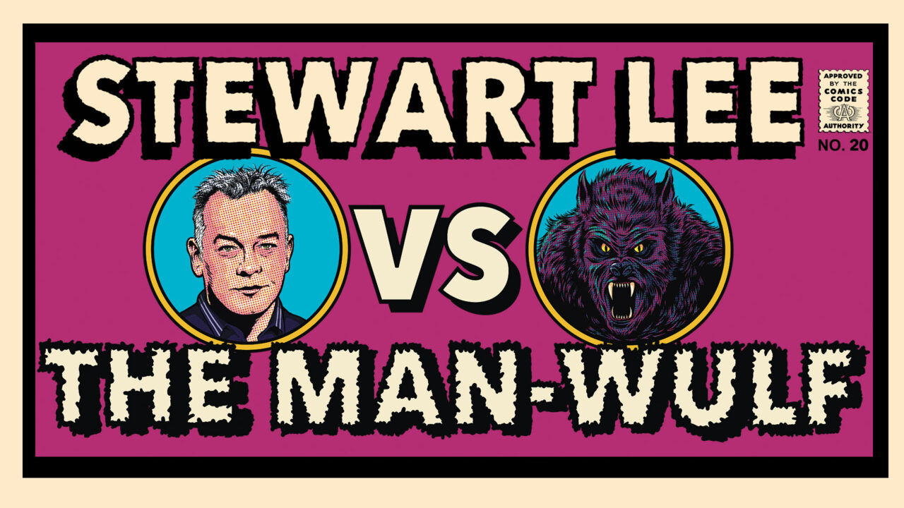 Stewart Lee vs The Man-Wulf