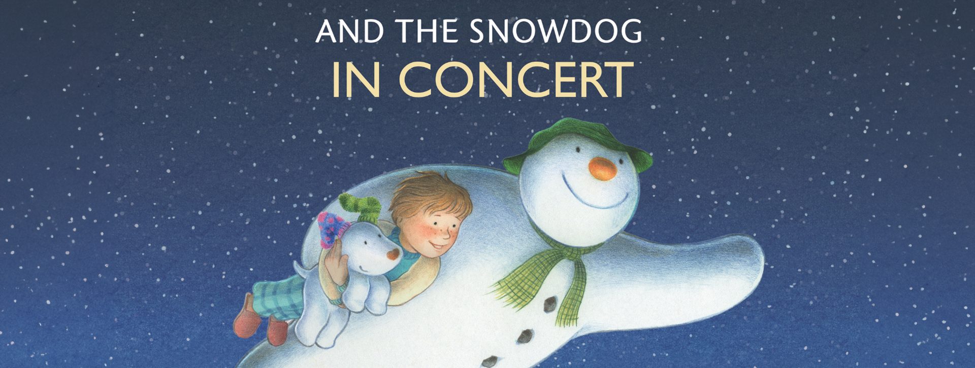 The Snowman and The Snowdog: In Concert